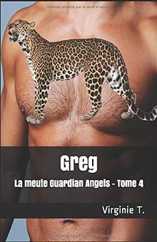 La meute Guardian Angels: Greg (Les Guardian Angels, Band 4)