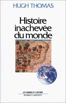 Histoire inachevée du monde