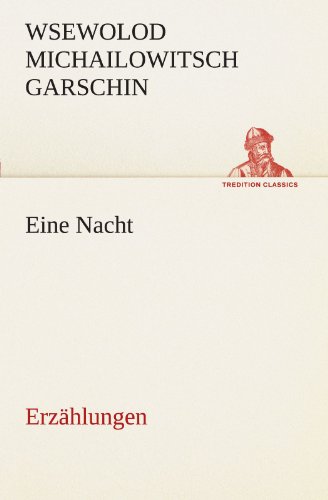 Eine Nacht: Erzählungen (TREDITION CLASSICS)