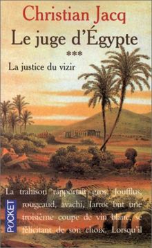 Le Juge d'Egypte, tome 3 : La Justice du vizir de Christian Jacq  | Livre | état bon