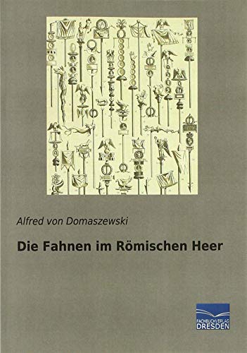 Die Fahnen im Römischen Heer