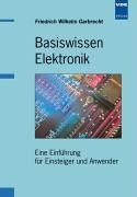 Basiswissen  Elektronik: Eine Einführung für Einsteiger und Anwender