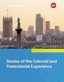 Camden Town Oberstufe - Zusatzmaterial zu allen Ausgaben: Stories of the Colonial and Postcolonial Experience: Textausgabe (Camden Town Oberstufe: ... II - Zusatzmaterial zu allen Ausgaben)