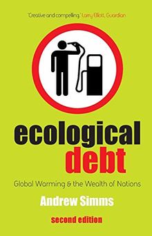 Ecological Debt - Second Edition: Global Warming and the Wealth of Nations
