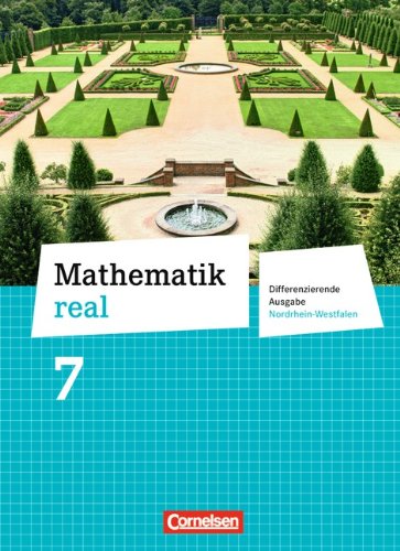 Mathematik real   Mathematik real - Differenzierende Ausgabe Nordrhein-Westfalen - 7 Schuljahr - Reinhold Koullen Wolfgang Hecht Hans-Helmut Paffen Günther Reufsteck Christine Sprehe Rainer Zillgens Jeannine Kreuz Frank Nix Barbara Oster Gebunden