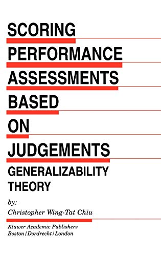 Scoring Performance Assessments Based on Judgements: Generalizability Theory (Evaluation in Education and Human Services, 50, Band 50)