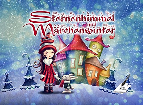 Sternenhimmel und Märchenwinter (Sternenreihe / Märchen)