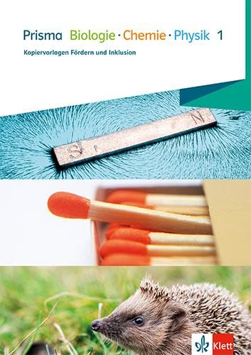 Prisma Biologie - Chemie - Physik 1: Arbeitsblätter zur individuellen Lernförderung Klasse 5-7