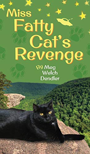 Miss Fatty Cat's Revenge (Cats in the Mirror, Band 3)