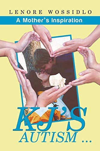 Kj's Autism . . .: A Mothers Inspiration