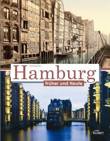 Hamburg früher und heute