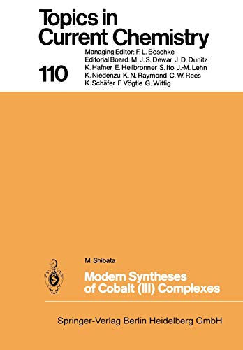 Modern Syntheses of Cobalt (III) Complexes (Topics in Current Chemistry, 110, Band 110)