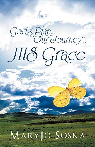 God's Plan . . . Our Journey . . . His Grace