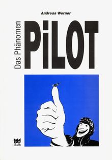 Das Phänomen Pilot