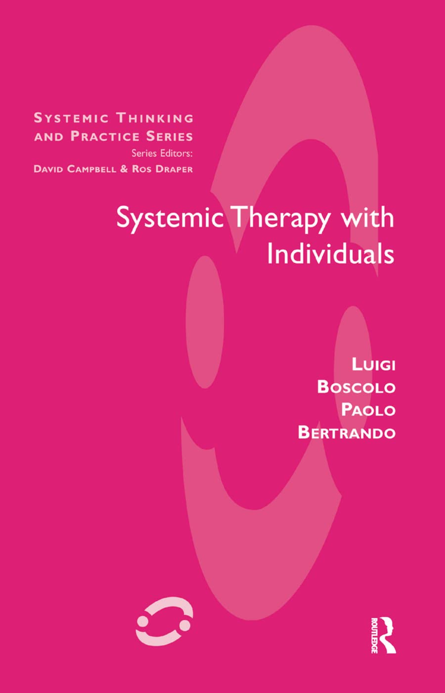 Systemic Therapy with Individuals (Systemic Thinking and Practice)