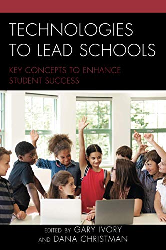 Technologies to Lead Schools: Key Concepts to Enhance Student Success