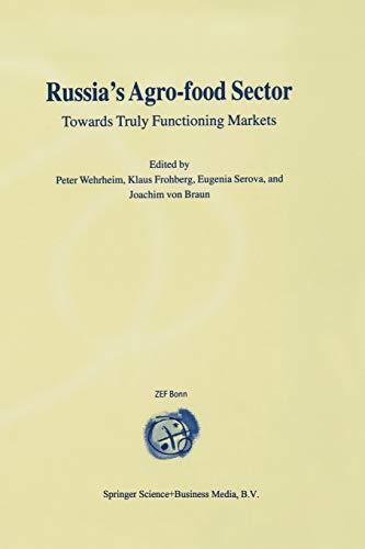 Russia's Agro-Food Sector: Towards Truly Functioning Markets