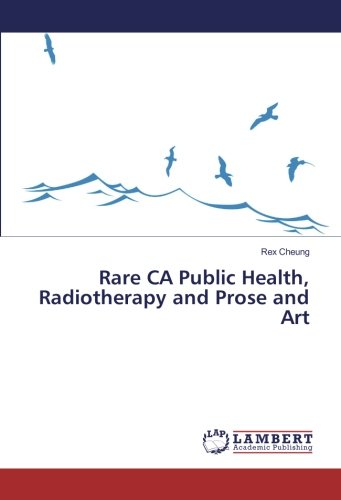 Rare CA Public Health, Radiotherapy and Prose and Art