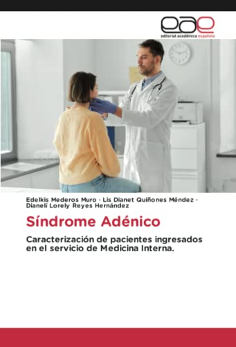 Síndrome Adénico: Caracterización de pacientes ingresados en el servicio de Medicina Interna.