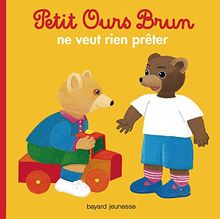 Petit Ours Brun ne veut rien prêter