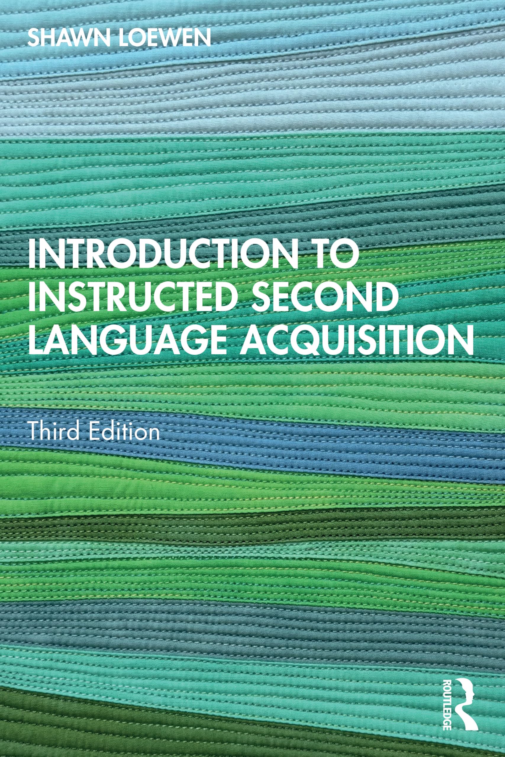 Shawn Loewen Introduction To Instructed Second Language Acquisition