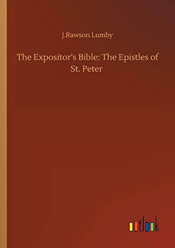 The Expositor's Bible: The Epistles of St. Peter