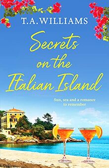 Secrets on the Italian Island (Escape to Tuscany, 3, Band 3)