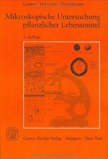 Mikroskopische Untersuchung pflanzlicher Lebensmittel