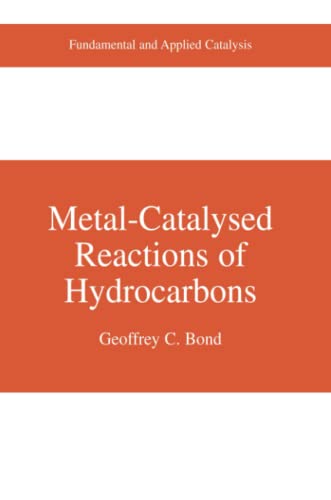 Metal-Catalysed Reactions of Hydrocarbons (Fundamental and Applied Catalysis)