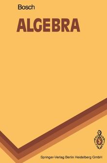 Algebra (Springer-Lehrbuch)