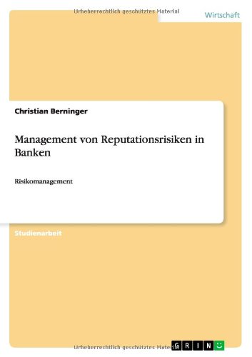 Management von Reputationsrisiken in Banken: Risikomanagement
