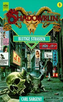 Blutige Strassen - Shadowrun Bd.9