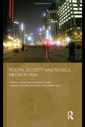 Youth, Society and Mobile Media in Asia (Routledge Media, Culture and Social Change in Asia, Band 19)