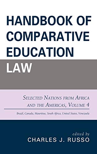 Handbook of Comparative Education Law: Selected Nations from Africa and the Americas, Volume 4