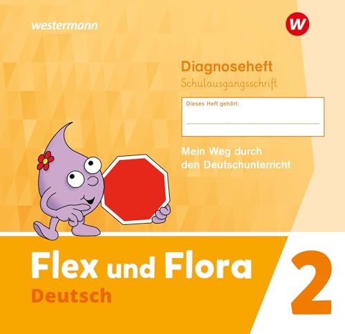 Pistor, Nadine: Flex und Flora 2. Diagnoseheft (Schulausgangsschrift)