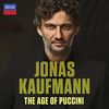 Jonas Kaufmann-the Age of Puccini