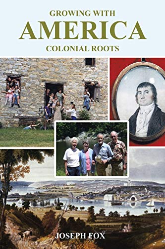 Growing with America—Colonial Roots