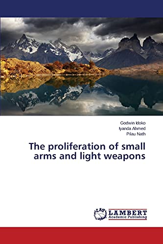 The proliferation of small arms and light weapons