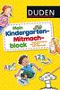Duden: Mein Kindergarten-Mitmachblock: Erste Buchstaben und Zahlen und vieles mehr