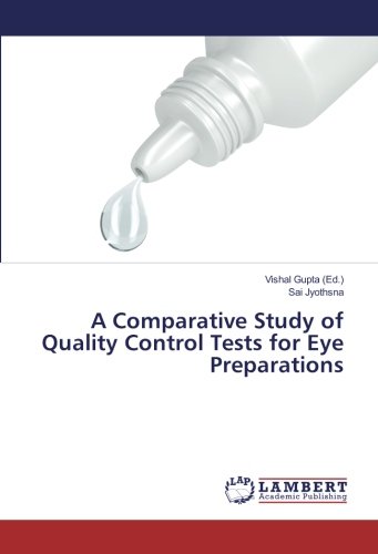 A Comparative Study of Quality Control Tests for Eye Preparations