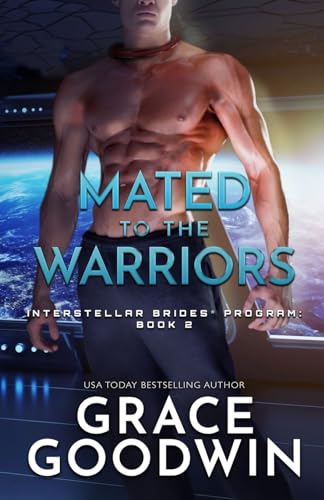 Mated to the Warriors: Large Print (Interstellar Brides(r) Program)