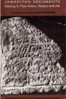 Samaritan Documents: Relating to Their History, Religion and Life (Pittsburgh Original Texts&Translations Series No. 2)
