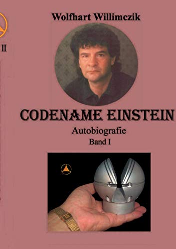 Codename Einstein Band I: Betrogen, verraten und verkauft