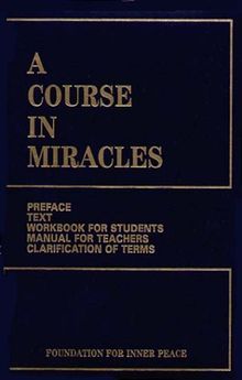 A Course in Miracles: Combined Volume