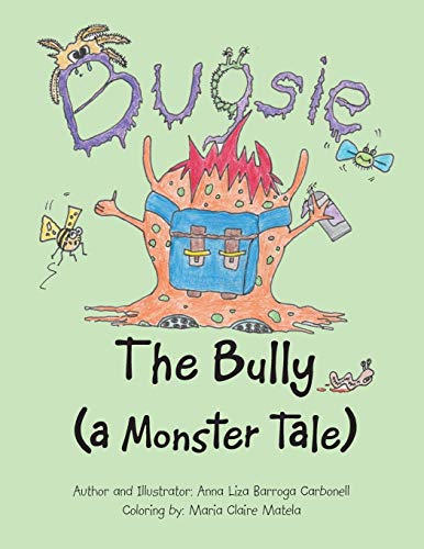 Bugsie the Bully: A Monster Tale