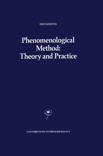 Phenomenological Method: Theory and Practice (Contributions To Phenomenology)
