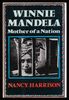 Winnie Mandela: Mother of a Nation