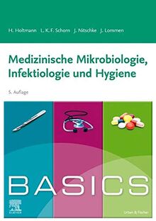 BASICS Medizinische Mikrobiologie, Infektiologie und Hygiene