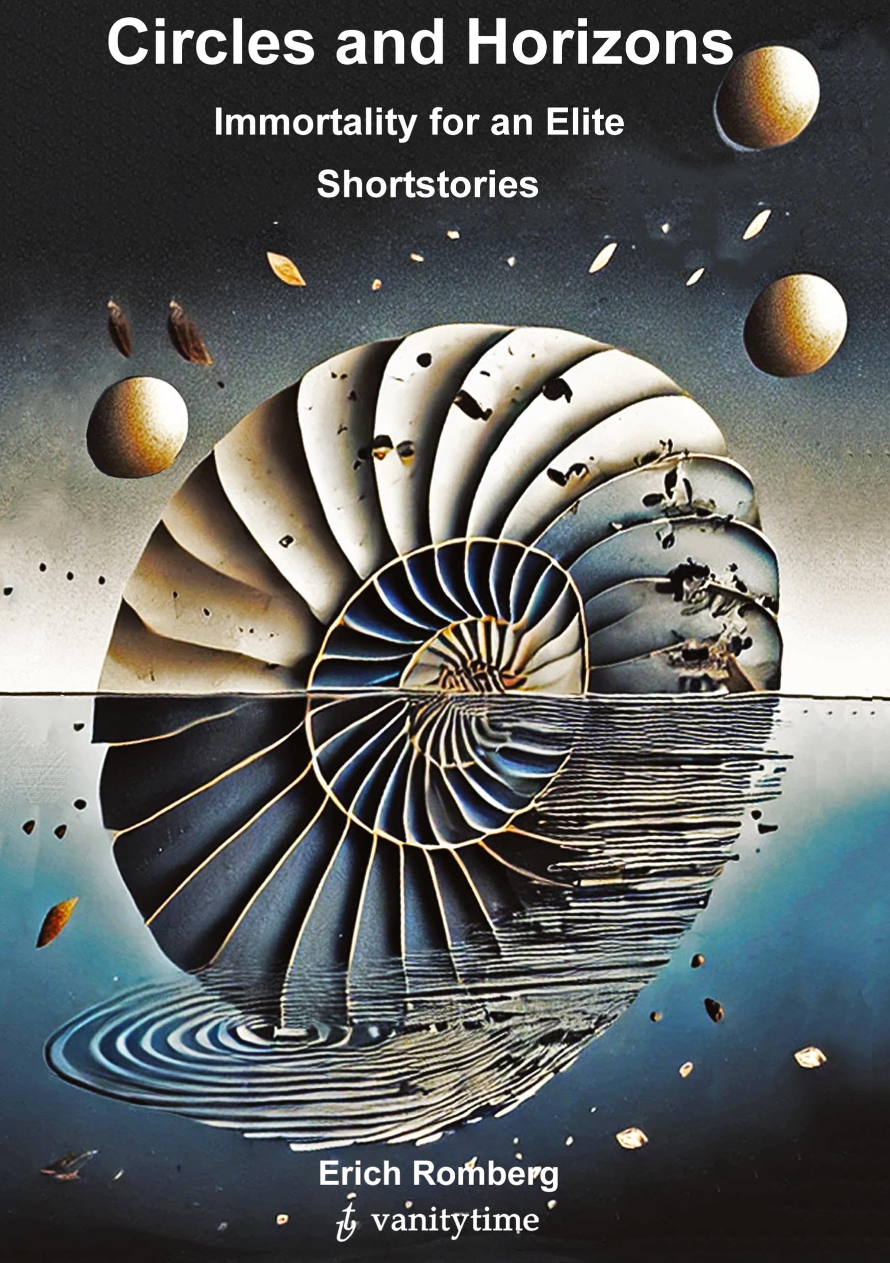 Immortality for an elite: Short stories (Circles and horizons: Shortstories and Prose)