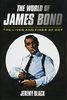 The World of James Bond: The Lives and Times of 007